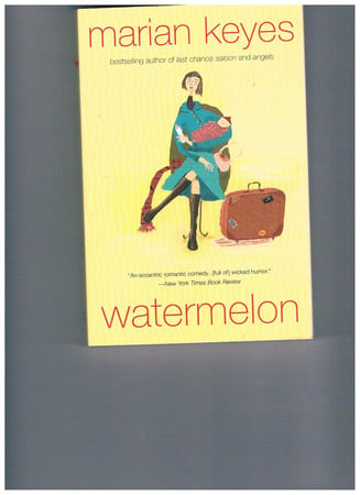 Watermelon: a novel