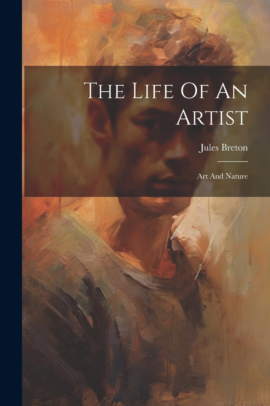 The Life Of An Artist: Art And Nature