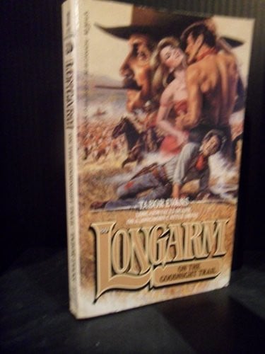 Longarm on the Goodnight Trail