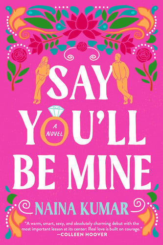 Say you'll be mine: a novel