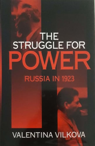 The Struggle for Power (From the Secret Archives of the Former Soviet Union)