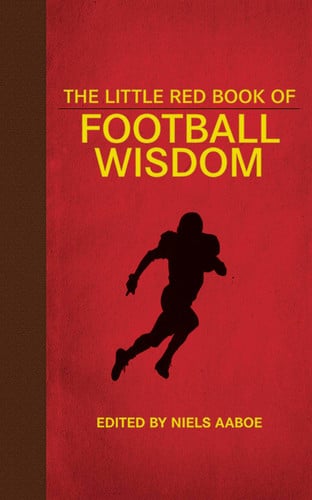 The little red book of football wisdom