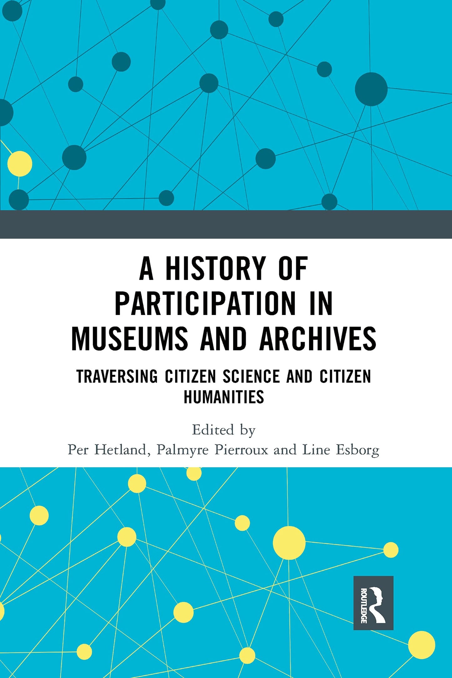 A History of Participation in Museums and Archives: Traversing Citizen Science and Citizen Humanities