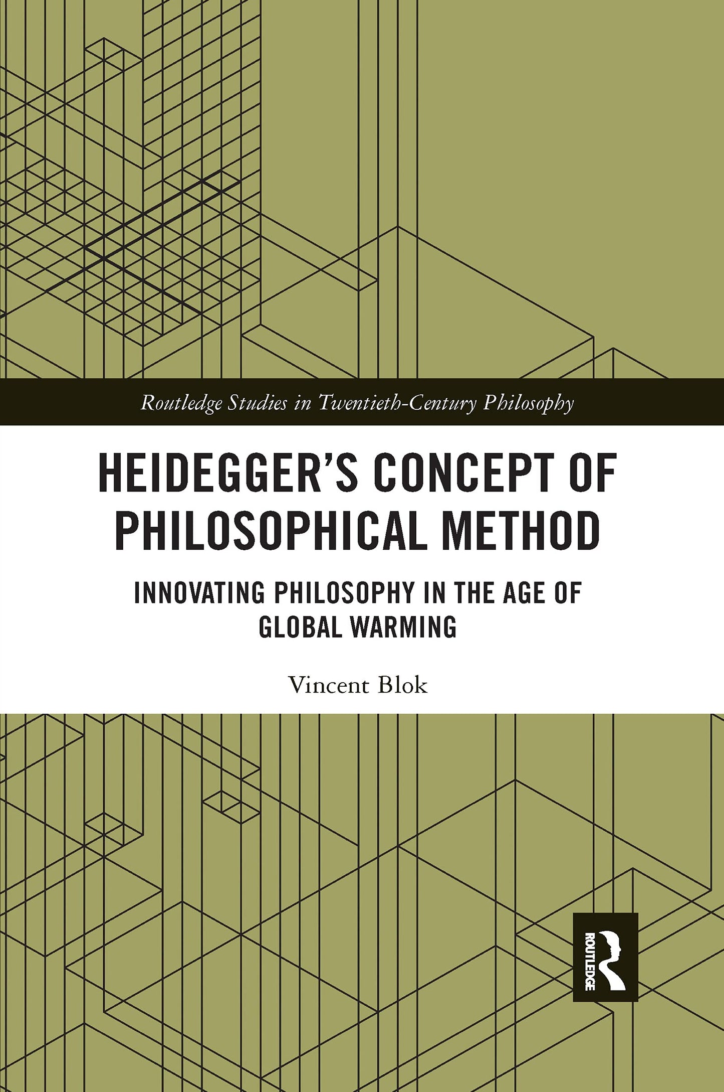 Heidegger’s Concept of Philosophical Method (Routledge Studies in Twentieth-Century Philosophy)