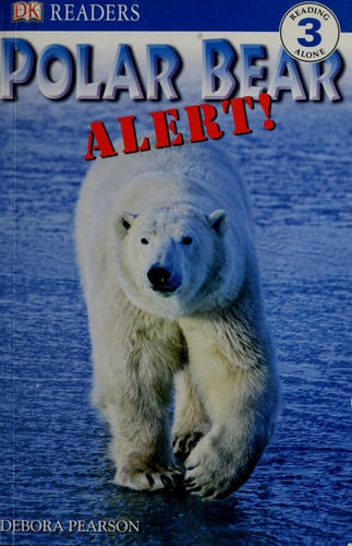 DK Readers L3: Polar Bear Alert!