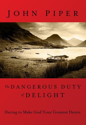 The Dangerous Duty of Delight