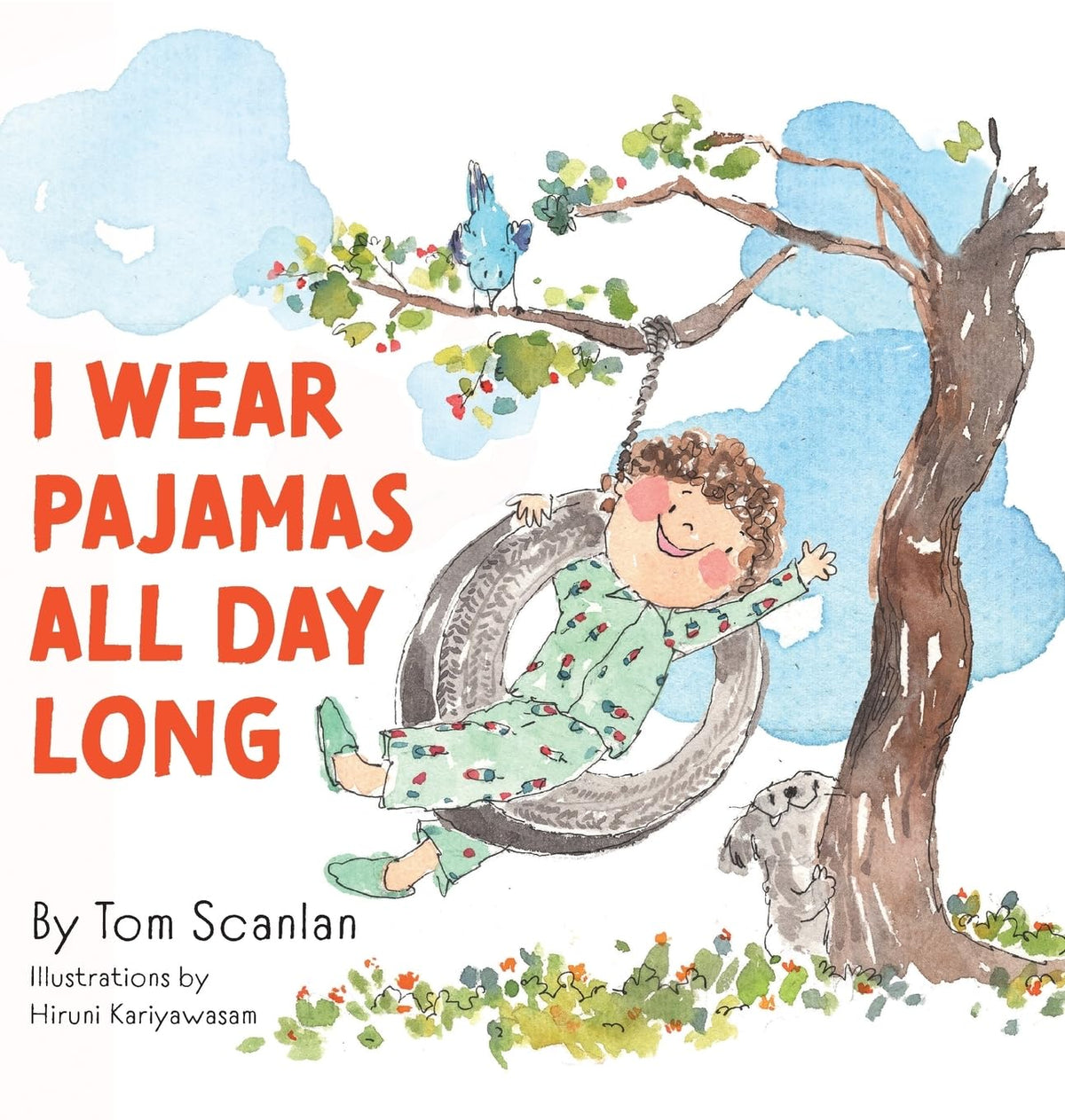 I Wear Pajamas All Day Long