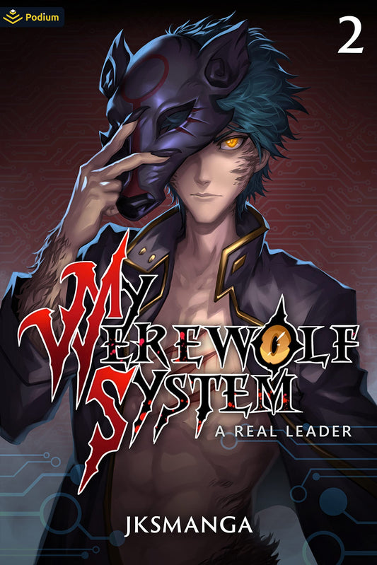 A Real Leader: A LitRPG Progression Fantasy (My Werewolf System) - 104