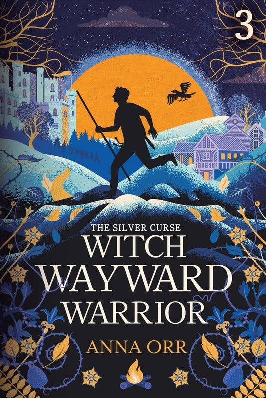 Witch Wayward Warrior: An Epic Fantasy Adventure (The Silver Curse, 3)