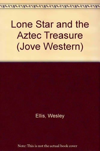 Lone Star and the Aztec treasure