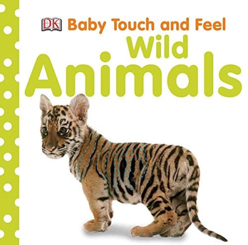 Baby Touch and Feel: Wild Animals