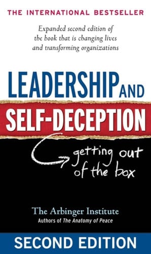 Leadership and self-deception: getting out of the box