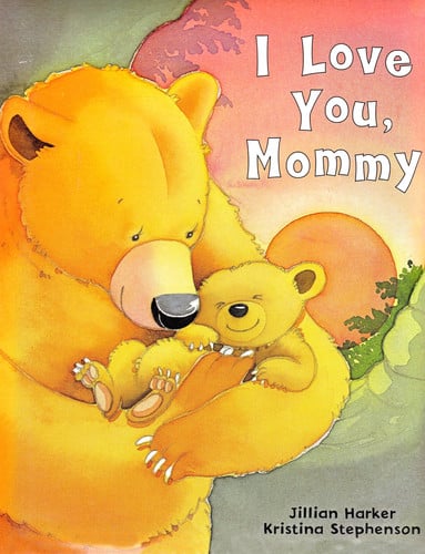 I Love You Mommy