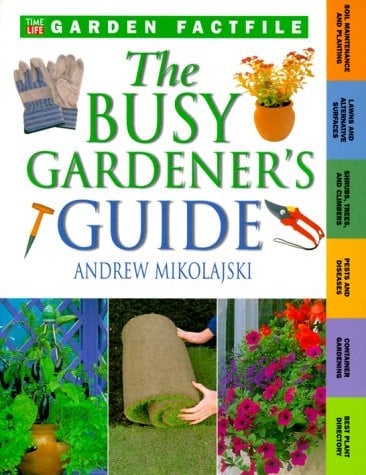 The busy gardener's guide
