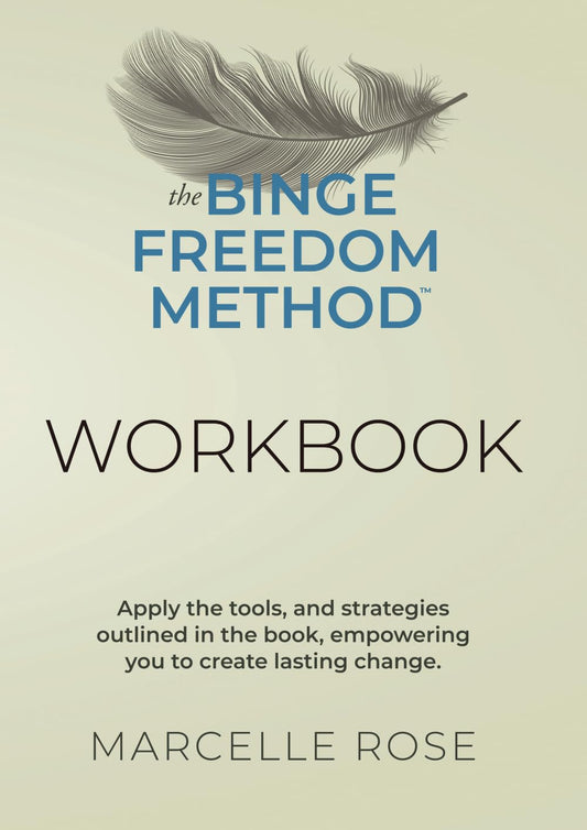 The Binge Freedom Method Workbook: Binge Eating Recovery Journal Workbook: Practical Tools and Exercises to Overcome Cravings, Emotional Eating, and ... A Companion to The Binge Freedom Method™ Book - 3823