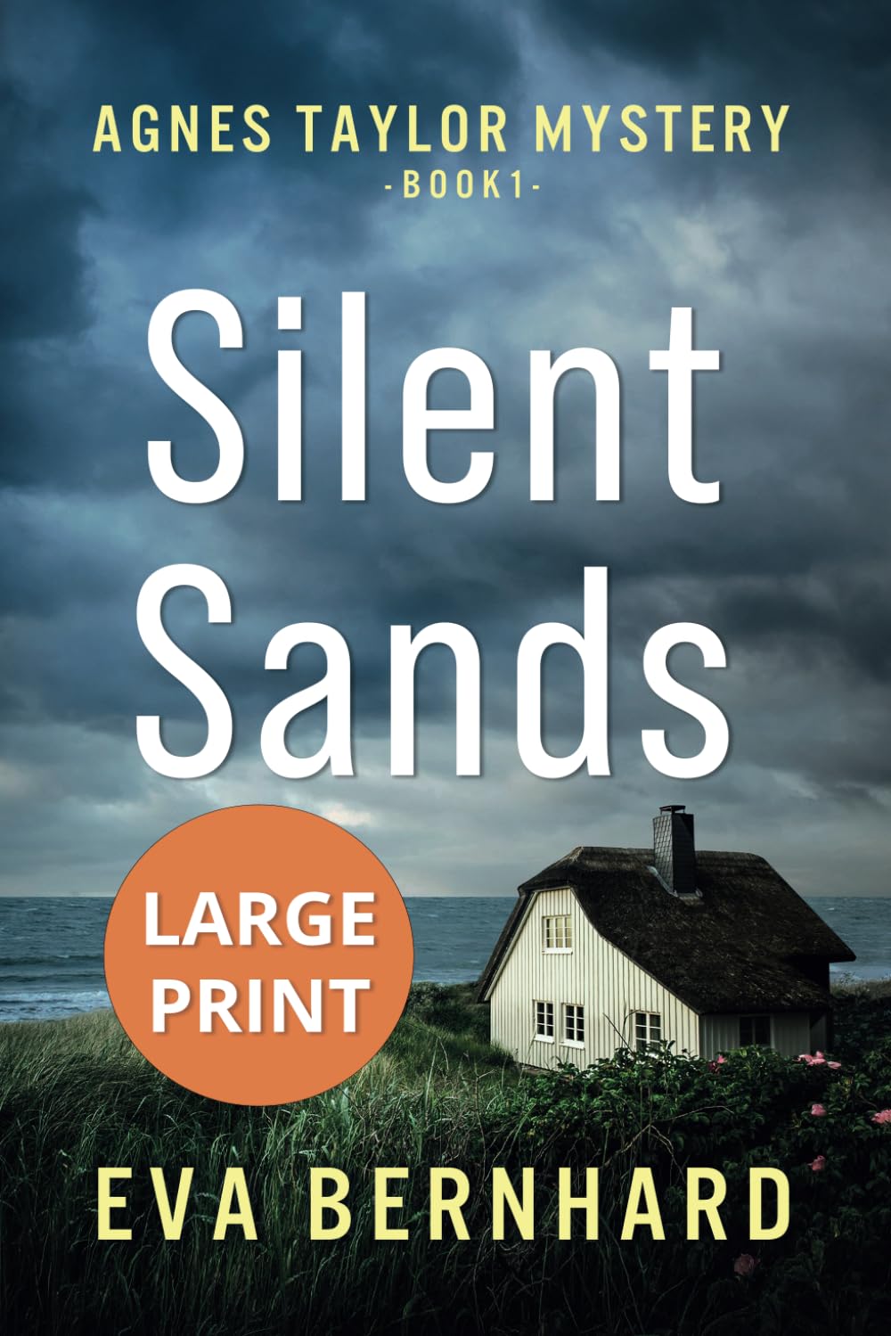 Silent Sands – Large Print Edition – Small-Town Murder Mystery: Agnes Taylor Mystery – Book 1 (Large Print – Agnes Taylor Mysteries)