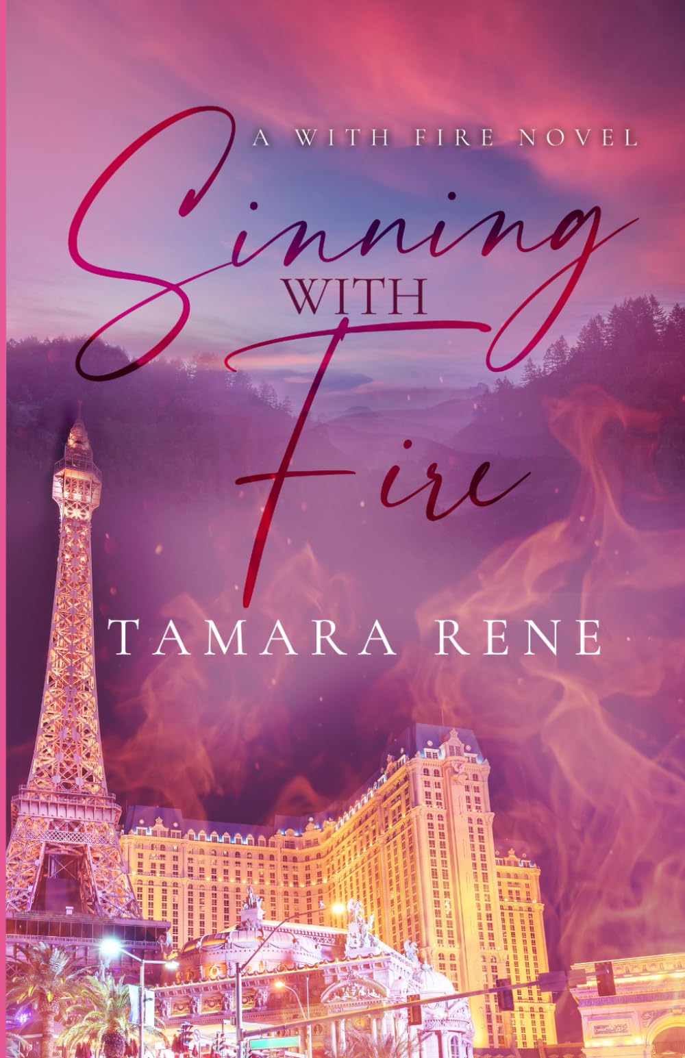 Sinning with Fire: A Firefighter Romance (With Fire Series Book 3)