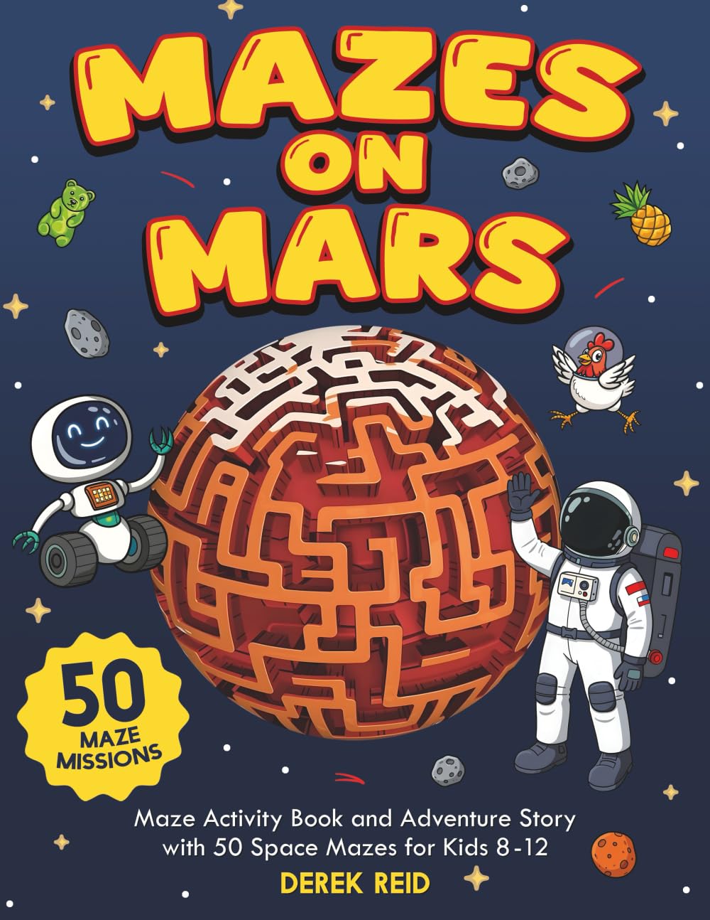 Mazes on Mars: Maze Activity Book and Adventure Story with 50 Space Mazes for Kids 8-12 - 1303