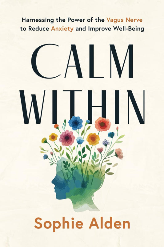Calm Within: Harnessing the Power of the Vagus Nerve to Reduce Anxiety and Improve Well-Being - 8031