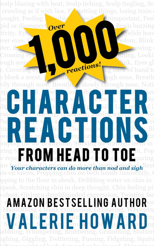 Character Reactions from Head to Toe (Indie Author Resources) - 9772