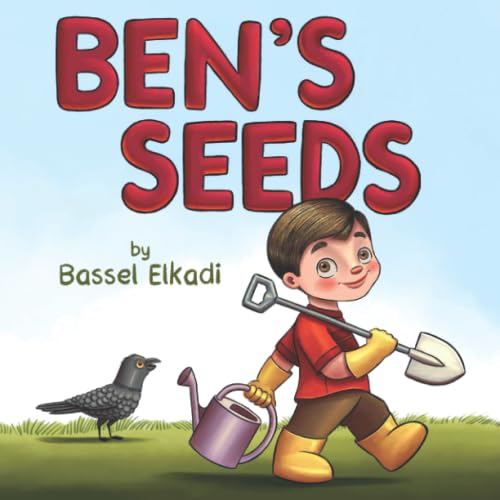 Ben's Seeds: Story about gardening, patience and consistency in achieving goals.