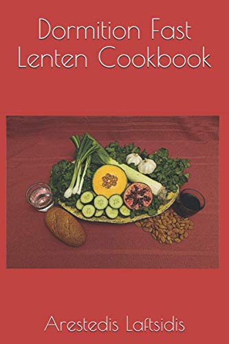 Dormition Fast Lenten Cookbook - 4946