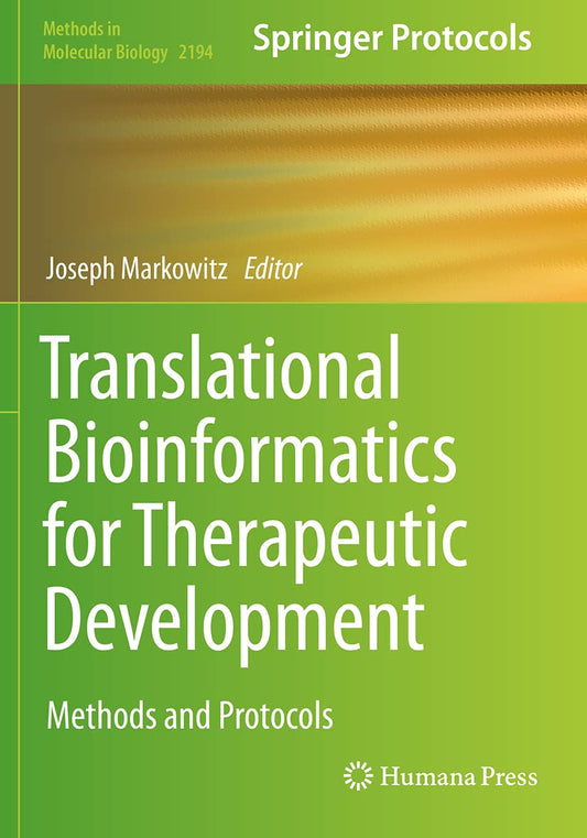 Translational Bioinformatics for Therapeutic Development (Methods in Molecular Biology) - 1732