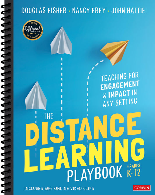 The Distance Learning Playbook, Grades K-12: Teaching for Engagement and Impact in Any Setting - 1821