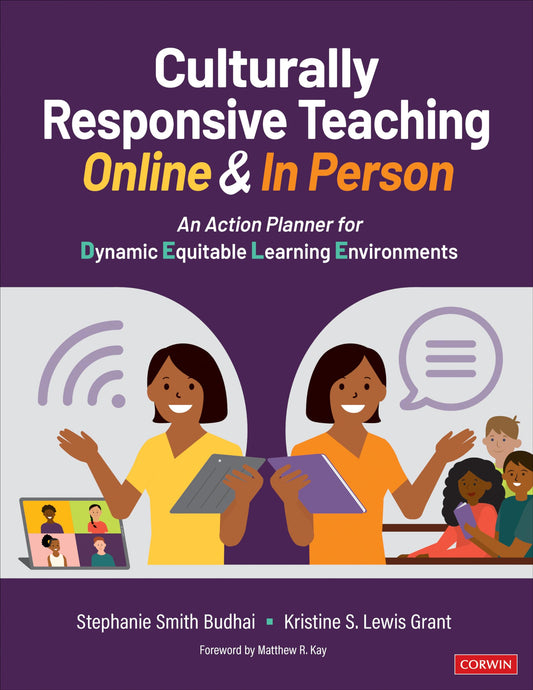 Culturally Responsive Teaching Online and In Person: An Action Planner for Dynamic Equitable Learning Environments (Corwin Teaching Essentials) - 5054
