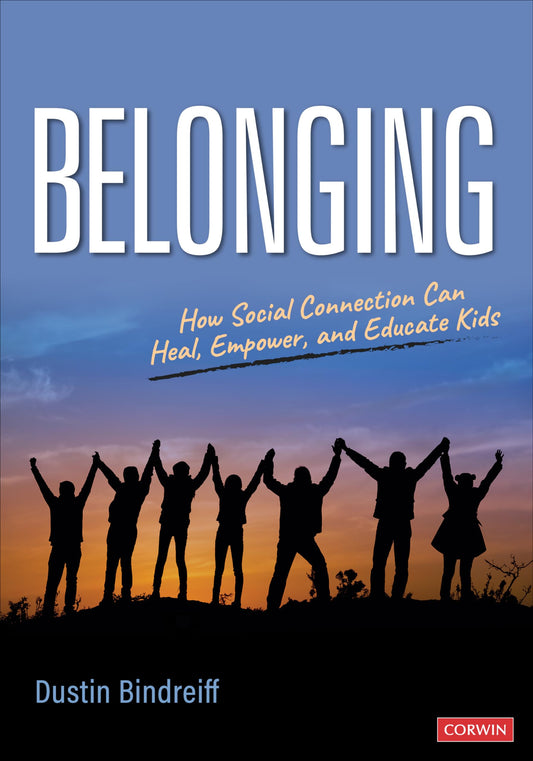 Belonging: How Social Connection Can Heal, Empower, and Educate Kids - 7397