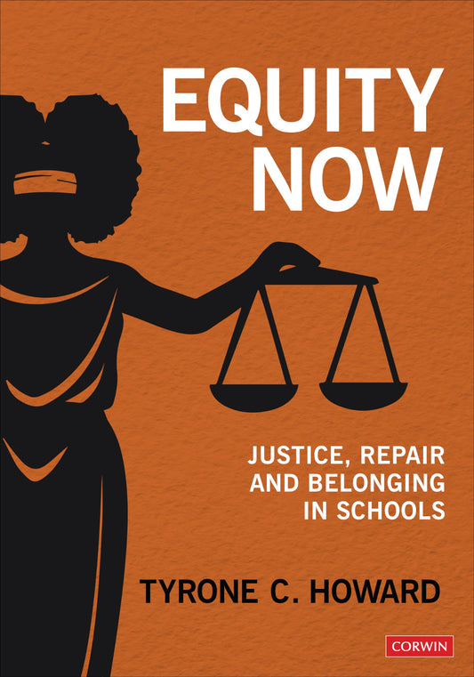 Equity Now: Justice, Repair, and Belonging in Schools - 3513
