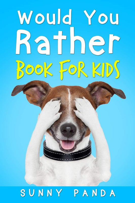Would You Rather Book For Kids: The Book of Silly Scenarios, Challenging Choices, and Hilarious Situations the Whole Family Will Love - 8812