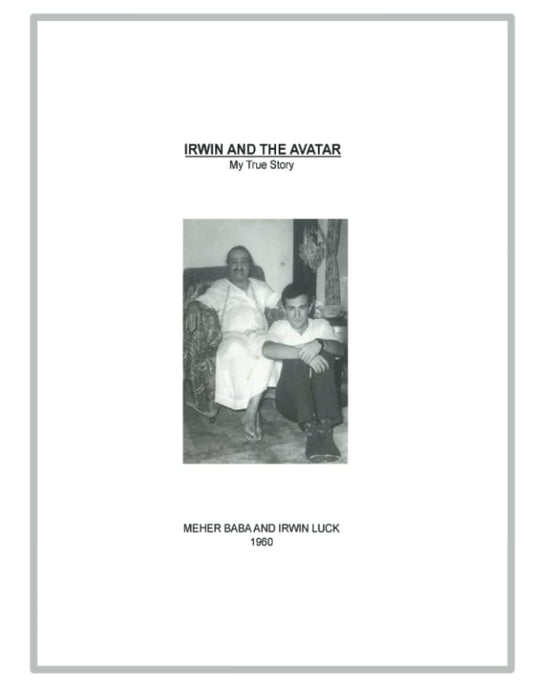 IRWIN AND THE AVATAR: MY TRUE STORY