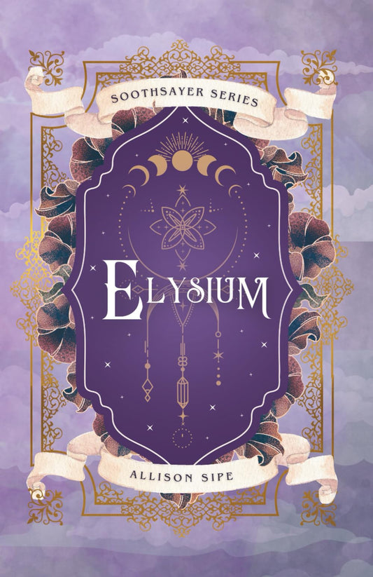 Elysium: Magic Is All Around Us (Soothsayer Series)