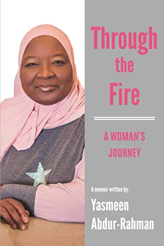 Through the Fire: A Woman's Journey