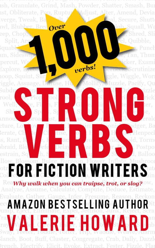 Strong Verbs for Fiction Writers (Indie Author Resources) - 3720