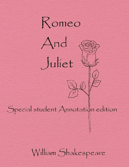 Romeo And Juliet: Special Student Annotation Edition: Formatted with wide spacing and wide margins for your own notes (GCSE Text) - 562
