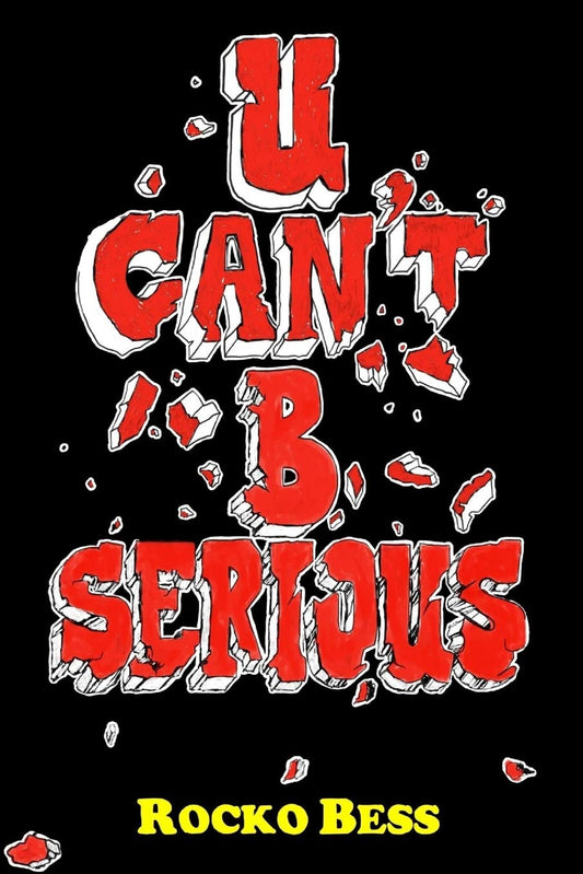 U Can't B Serious - 6725