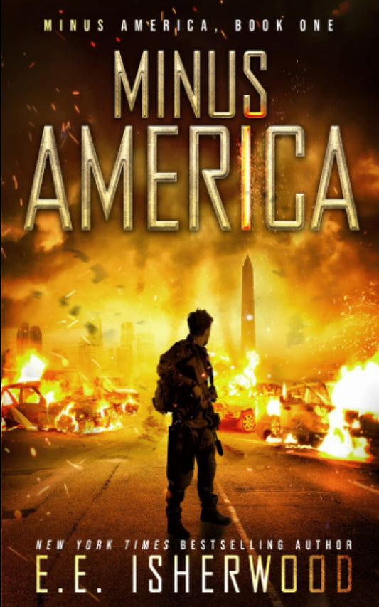 Minus America: A Post-Apocalyptic Survival Thriller - 6676