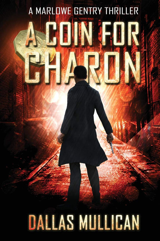 A Coin for Charon (A Marlower Gentry Thriller 1)