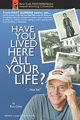 Have You Lived Here All Your Life? "...Not Yet."