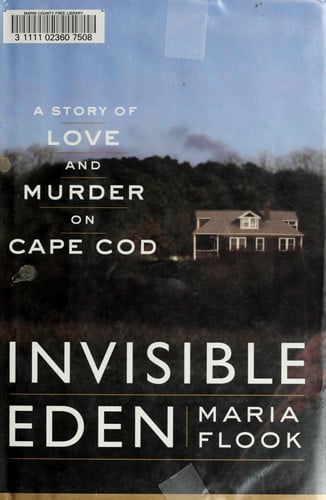 Invisible Eden: a story of love and murder on Cape Cod