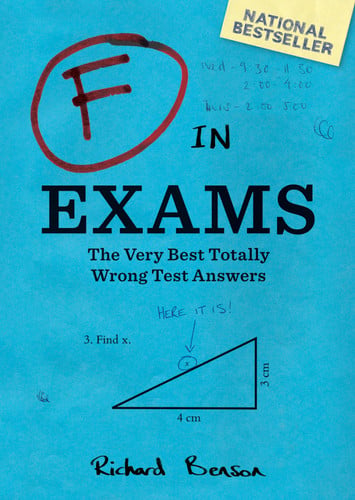 F in exams: the very best totally wrong test answers