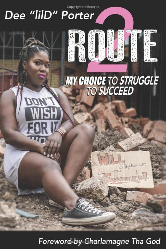 Route 2: My Choice to Struggle to Succeed