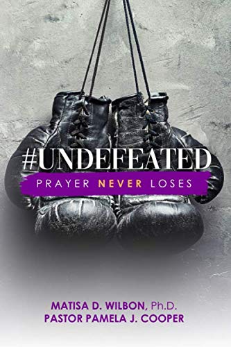 #Undefeated: Prayer Never Loses - 8969