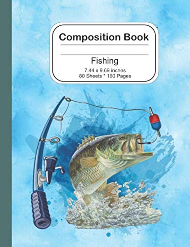 Composition Notebook: Fishing 7.44 x 9.69 - 160 Lined Pages / 80 Sheets: Notebook Journal for Boys - 5215