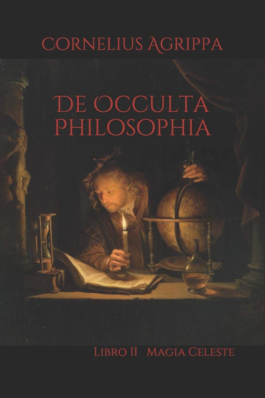 De Occulta Philosophia: Libro II Magia Celeste (Italian Edition)