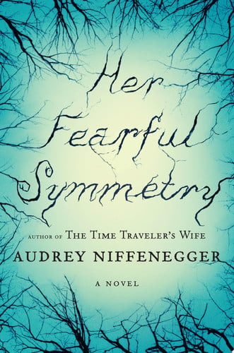 Her fearful symmetry: a novel