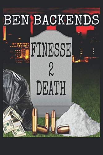 FINESSE 2 DEATH