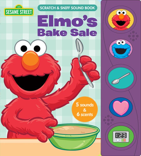 Sesame Street: Elmo's Bake Sale Scratch and Sniff Sound Book